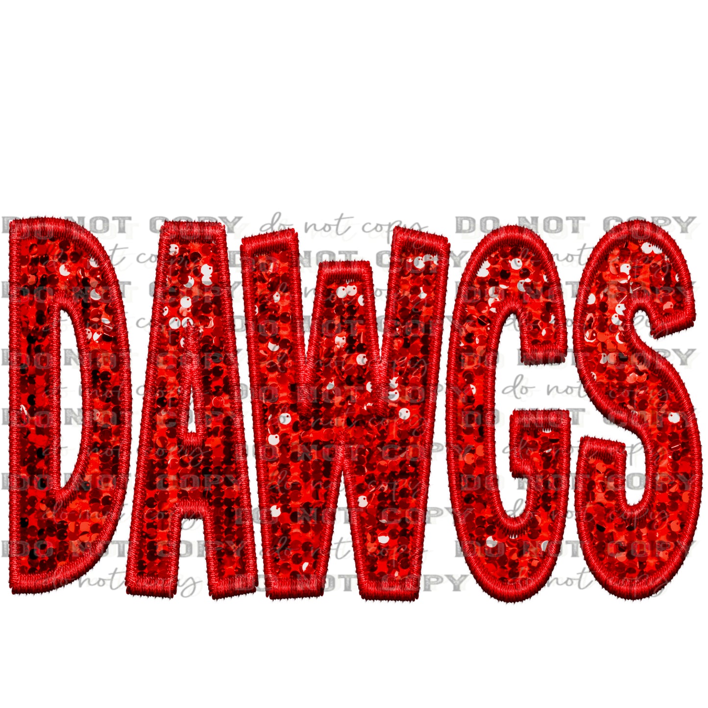 Dawgs Faux Embroidery Faux Sequins PNG Digital File ONLY