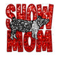 Show Mom Pig Faux Embroidery Faux Sequins Ready To Press Transfer DTF Sublimation
