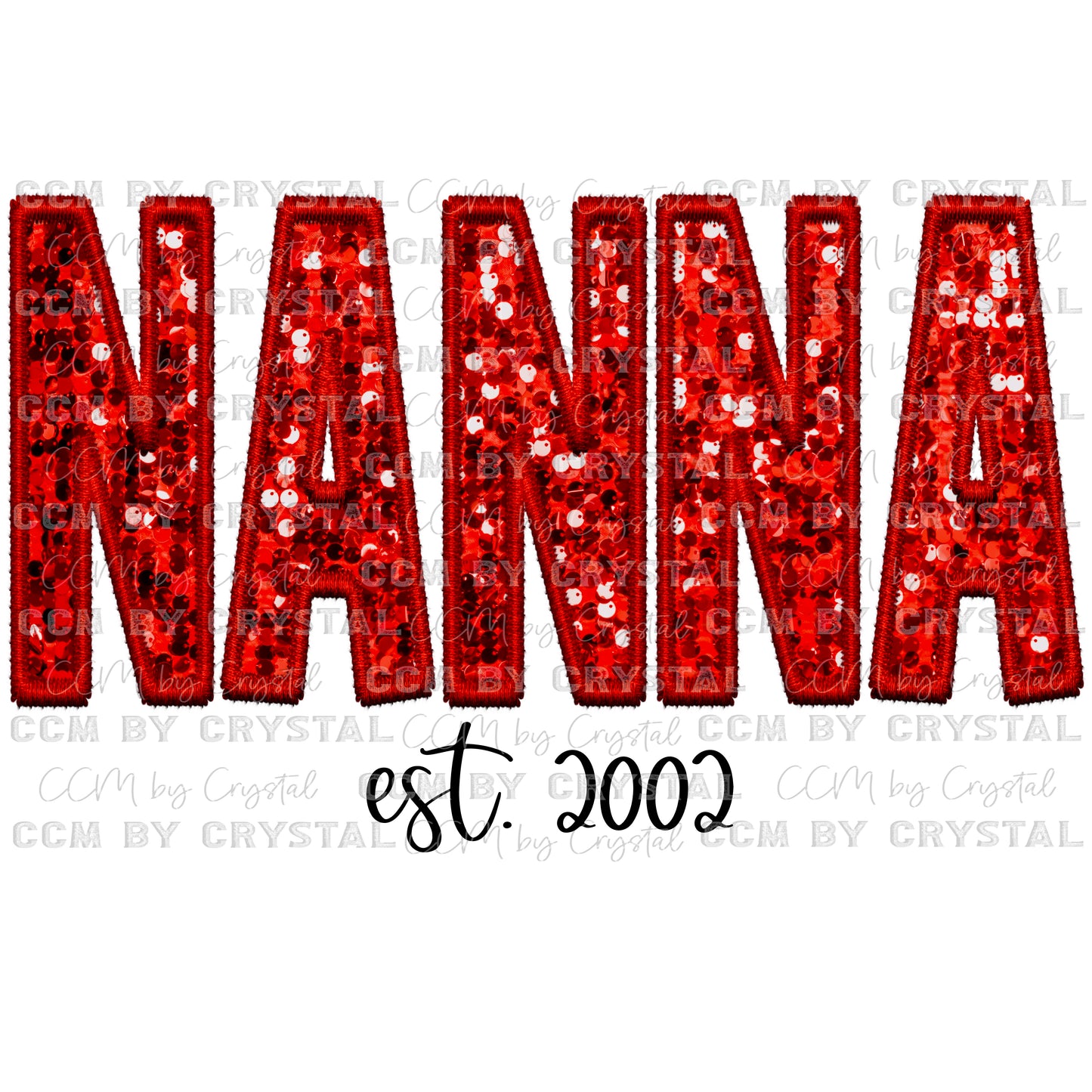 Nanna est. 2002 Faux Embroidery Faux Sequins PNG Digital File ONLY