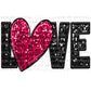 Love Heart Valentine’s Day Ready to Press Transfer DTF Transfer Sublimation Transfer