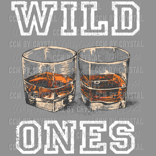 Wild Ones Ready to Press Transfer DTF Transfer Sublimation Transfer