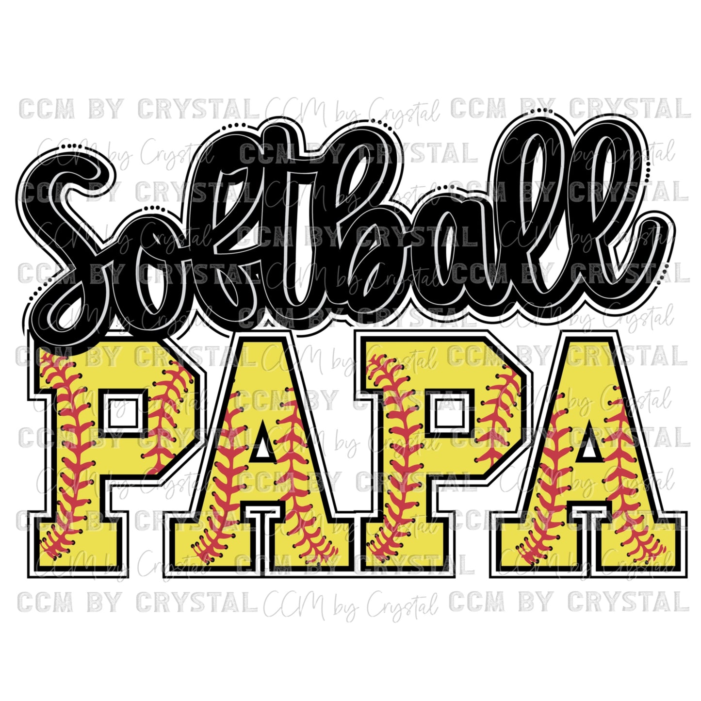 Softball Papa Ready to Press Transfer DTF Transfer Sublimation Transfer
