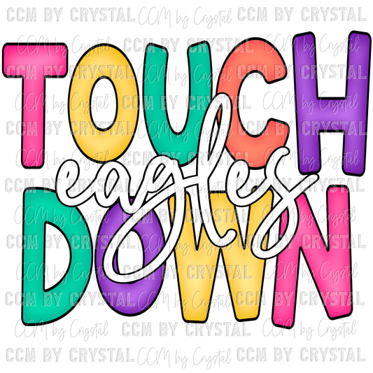 Touchdown Eagles Football Mascot Ready to Press Transfer DTF Transfer Sublimation Transfer