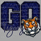 Go Tigers Ready to Press Transfer DTF Transfer Sublimation Transfer