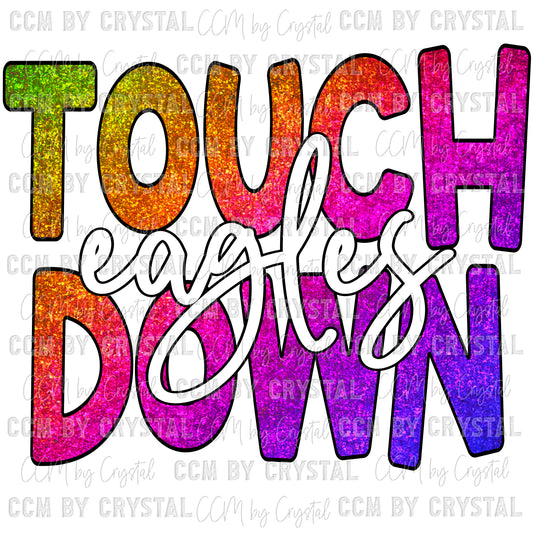 Touchdown Eagles Ready to Press Transfer DTF Transfer Sublimation Transfer