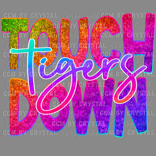 Touchdown Tigers Ready to Press Transfer DTF Transfer Sublimation Transfer