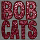 Bobcats Faux Sequins Faux Embroidery Ready to Press Transfer DTF Transfer Sublimation Transfer