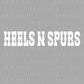 Heels N Spurs Ready to Press Transfer DTF Transfer Sublimation Transfer