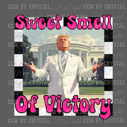 Sweet Smell of Victory MAGA Ready to Press Transfer DTF Transfer Sublimation Transfer