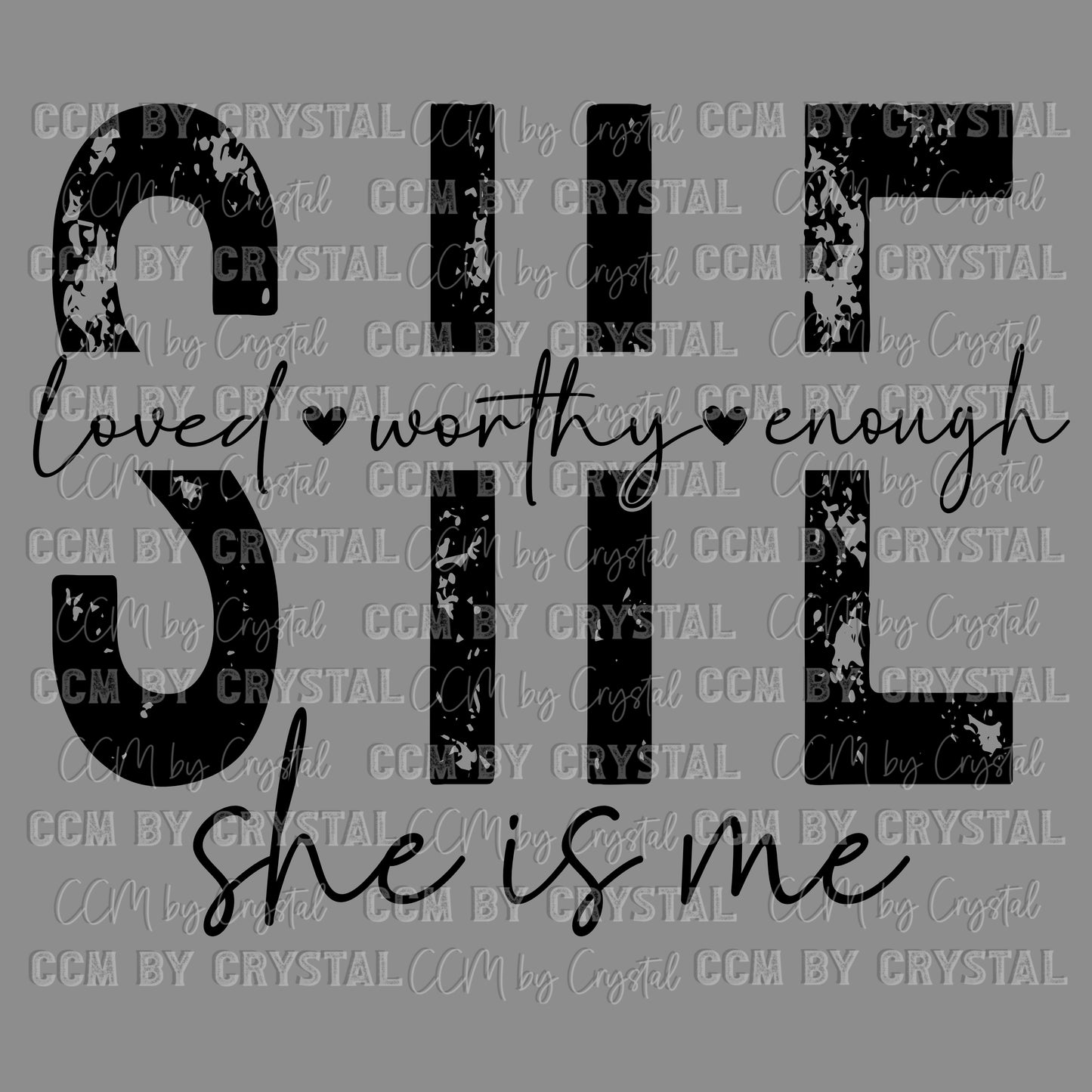 She is Loved Worthy Enough She is Me Ready to Press Transfer DTF Transfer Sublimation Transfer