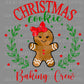 Christmas Cookie Baking Crew Ready to Press Transfer DTF Transfer Sublimation Transfer
