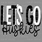 Let’s Go Huskies Mascot Long Tail Bow Ready to Press Transfer DTF Transfer