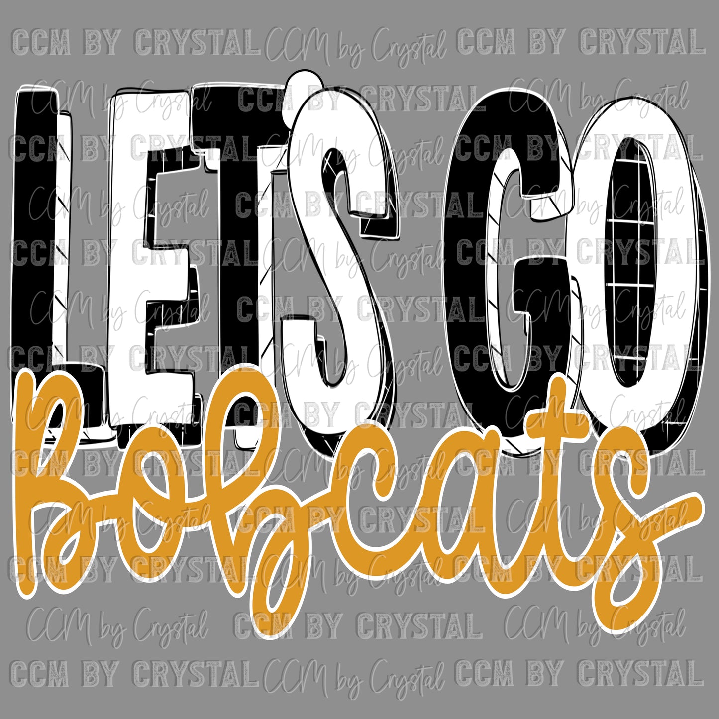 Let’s Go Bobcats Gold Mascot Ready to Press Transfer DTF Transfer Sublimation Transfer