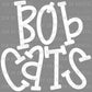 Bobcats Mascot White Ready to Press Transfer DTF Transfer