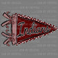 Indians Pennant Maroon Ready to Press Transfer DTF Transfer Sublimation Transfer