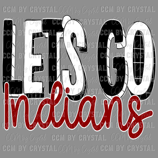 Let’s Go Indians Maroon Ready to Press Transfer DTF Transfer Sublimation Transfer