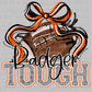 Badger Tough Football Orange Mascot Ready to Press Transfer DTF Transfer Sublimation Transfer