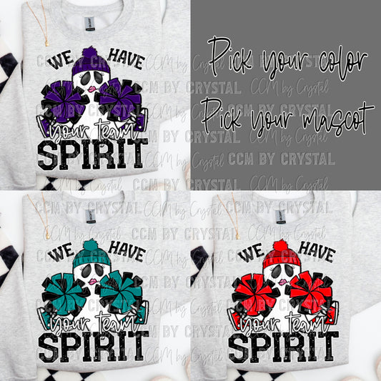 Pick Your Mascot Pick Your Color Ghost Cheerleader We Have Spirit Ready to Press Transfer DTF Transfer Sublimation Transfer (Copy)