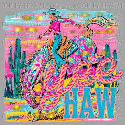 Yee Haw Colorful Cowgirl Ready to Press Transfer DTF Transfer Sublimation Transfer