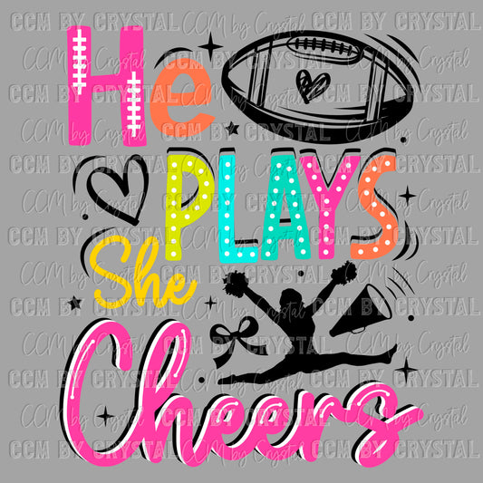 He Plays She Cheers Football Cheer Ready to Press Transfer DTF Transfer Sublimation Transfer