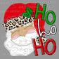 Ho Ho Ho Santa Christmas Ready to Press Transfer DTF Transfer Sublimation Transfer
