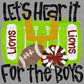 Lions Let’s Hear It for the Boys Mascot Ready to Press Transfer DTF Transfer Sublimation Transfer