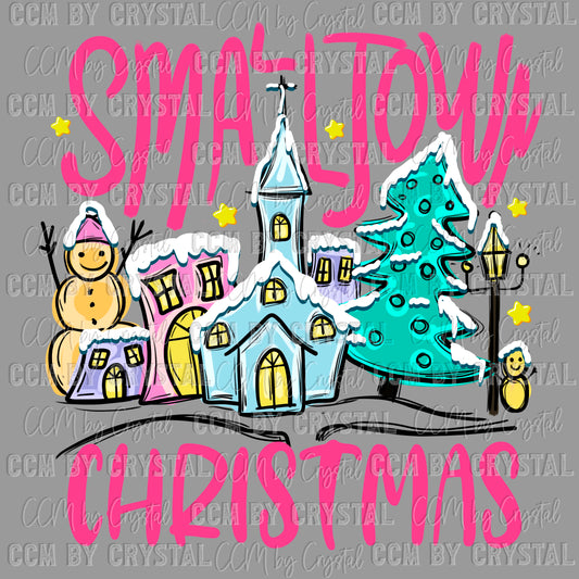 Small Town Christmas Ready to Press Transfer DTF Transfer Sublimation Transfer