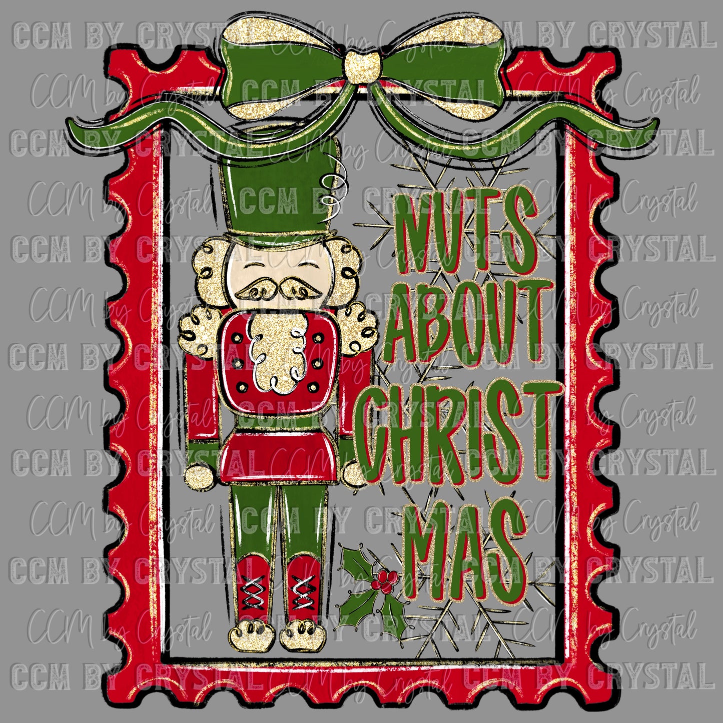 Nuts about Christmas Nutcracker Ready to Press Transfer DTF Transfer Sublimation Transfer