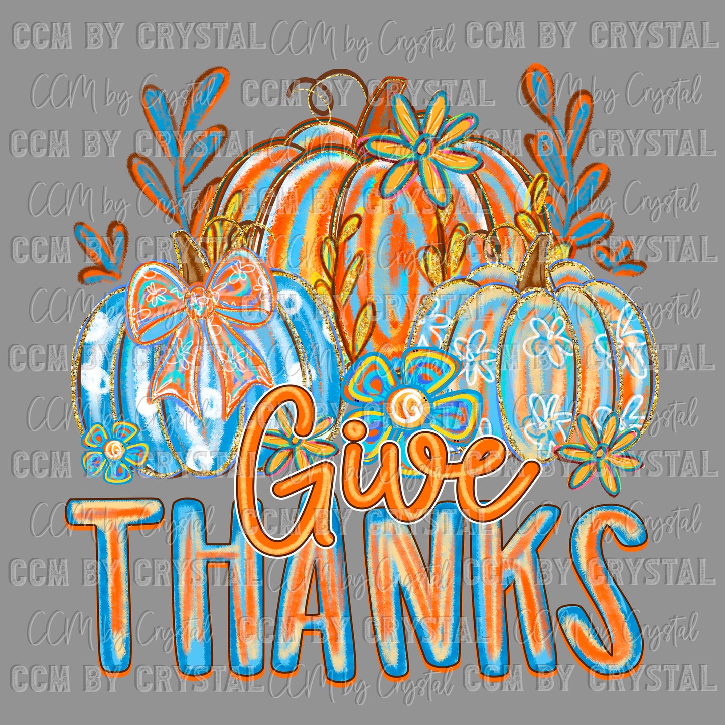 Give Thanks Pumpkins Fall Thanksgiving Ready to Press Transfer DTF Transfer Sublimation Transfer