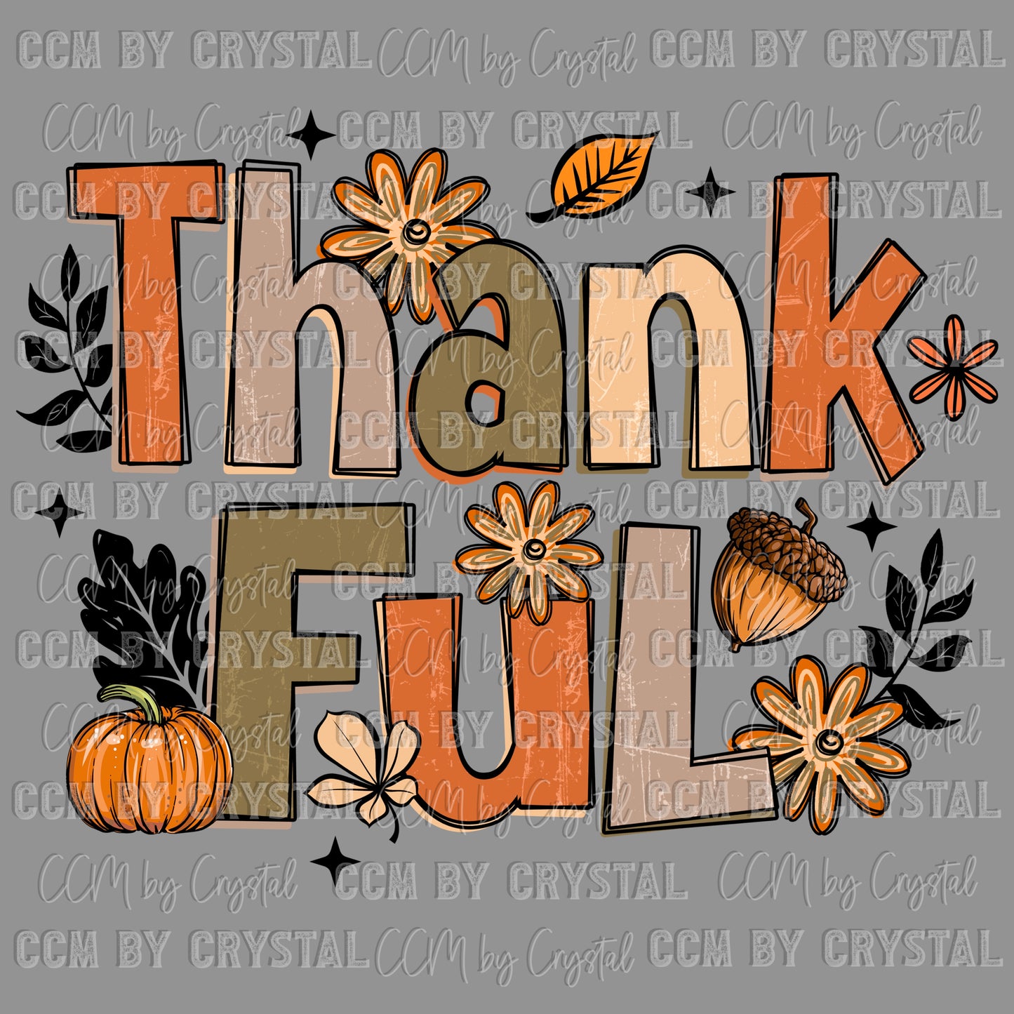 Thankful Fall Thanksgiving Ready to Press Transfer DTF Transfer Sublimation Transfer