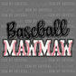 Mawmaw Baseball Mascot Sports Ready to Press Transfer DTF Transfer Sublimation Transfer