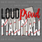 Loud and Proud Mawmaw Baseball Mascot Sports Ready to Press Transfer DTF Transfer Sublimation Transfer