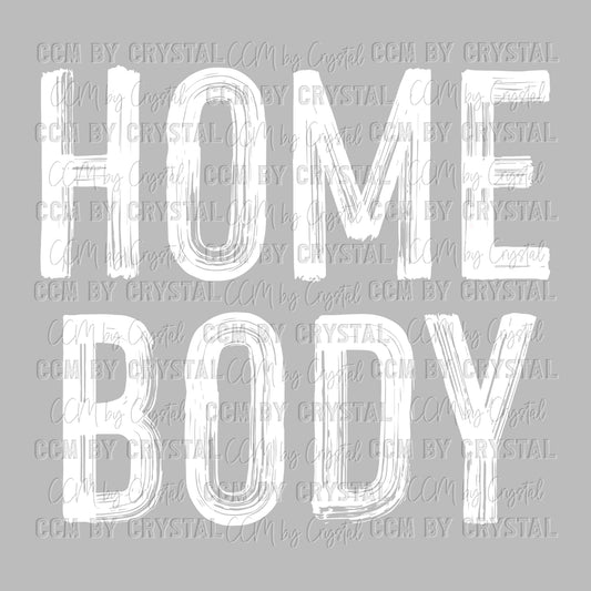 Homebody Ready to Press Transfer DTF Transfer