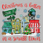Personalized Christmas is Better in a Small Town Ready to Press Transfer DTF Transfer Sublimation Transfer