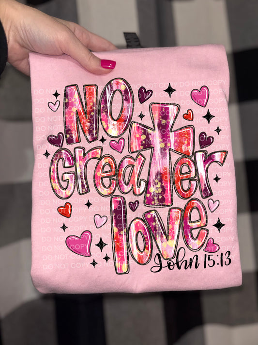 No Greater Love Valentines Day Faith Religious Ready to Press DTF Transfers Sublimation Transfers