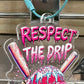 Respect the Drip Baseball Keychain Ball/Bat Bag Tag