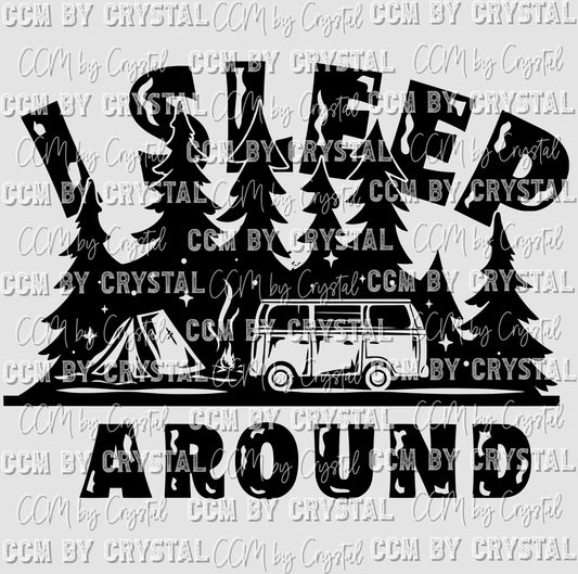 I Sleep Around Camping Ready to Press Transfer