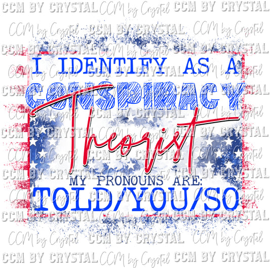I Identify as a Conspiracy Theorist  Ready to Press Transfer