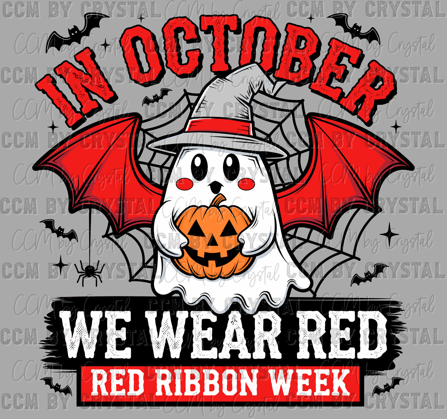 In October We Wear Red Red Ribbon Week Halloween Ghost Ready to Press Transfer DTF Transfer Sublimation Transfer
