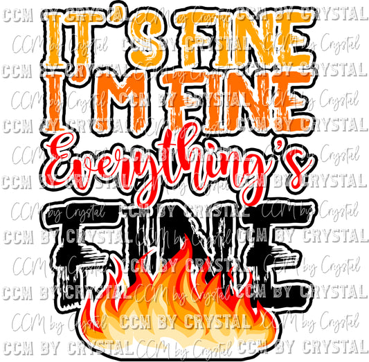 Its Fine Im Fine Everythings Fine Ready to Press Transfer