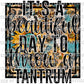 Its a Beautiful Day to Throw a Tantrum Sunflowers Ready to Press Transfer