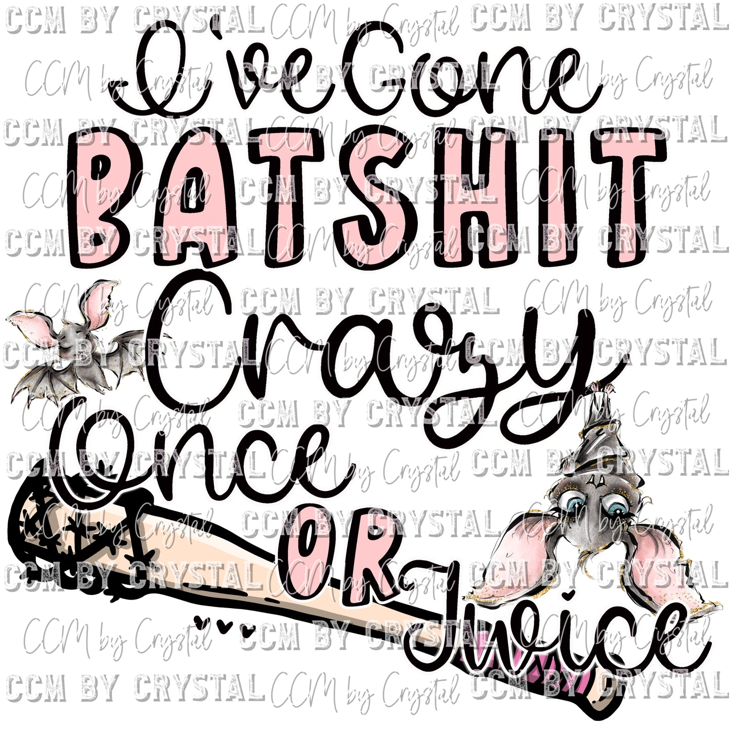 I've been Bat shit Crazy Once or Twice Ready to Press Transfer