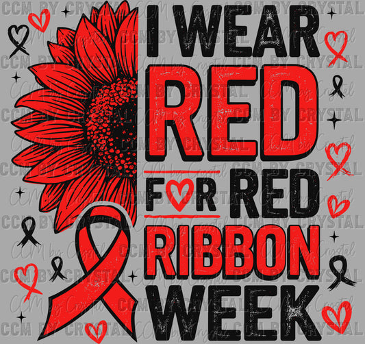 I Wear Red for Red Ribbon Week Flower Ready to Press Transfer DTF Transfer Sublimation Transfer