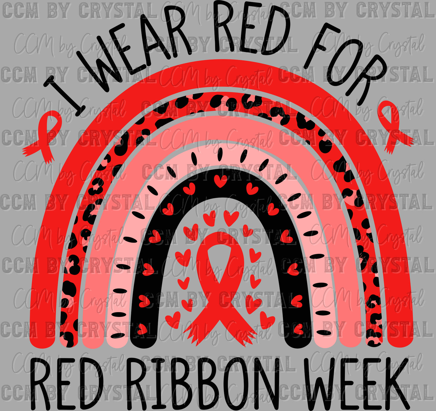 I Wear Red for Red Ribbon Week Ready to Press Transfer DTF Transfer Sublimation Transfer