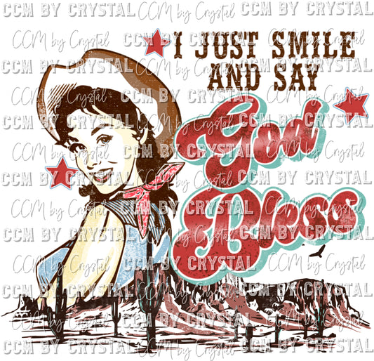 Just Smile and Say God Bless Ready to Press Transfer