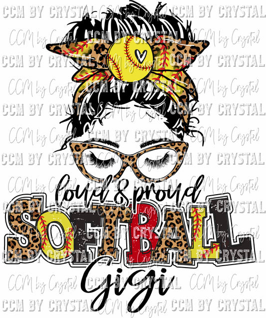 Loud and Proud Softball Gigi Messy Bun Ready to Press Transfer