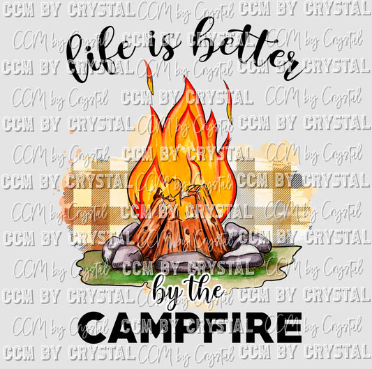 Life's Better by the Campfire Ready to Press Transfer