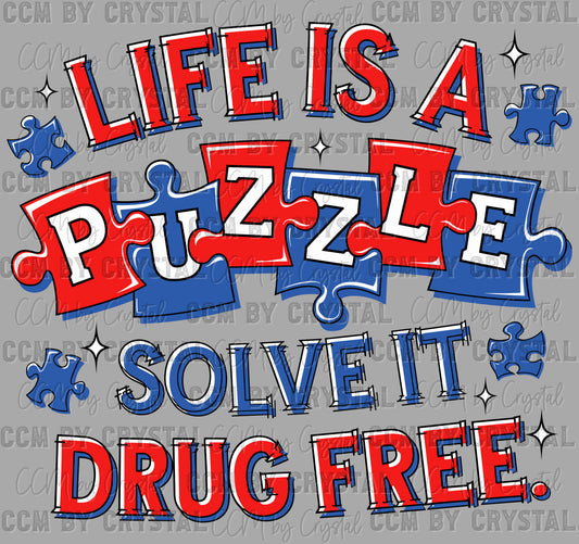 Life is a Puzzle Solve It Drug Free Red Ribbon Week Ready to Press Transfer DTF Transfer Sublimation Transfer