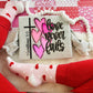 Love never Fails Valentines Day DTF Transfers Sublimation Transfers
