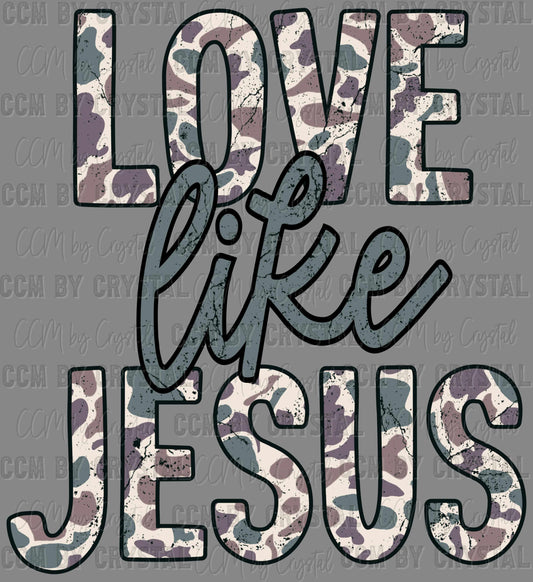 Love like Jesus Camo Christianity Ready to Press Transfer DTF Transfer Sublimation Transfer